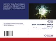 Copertina di Neuro Degenerative modern aspects