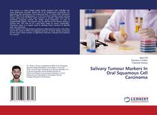 Copertina di Salivary Tumour Markers In Oral Squamous Cell Carcinoma