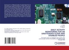 Copertina di DAILY ACTIVITY MONITORING FOR AN UNATTENDED ELDER AND DISABLED PEOPLE