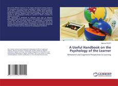 Copertina di A Useful Handbook on the Psychology of the Learner