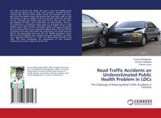 Copertina di Road Traffic Accidents an Underestimated Public Health Problem in LDCs