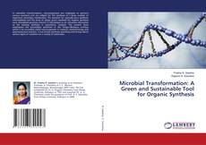 Copertina di Microbial Transformation: A Green and Sustainable Tool for Organic Synthesis