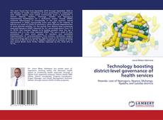Copertina di Technology boosting district-level governance of health services