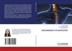 Copertina di ERGONOMICS IN DENTISTRY