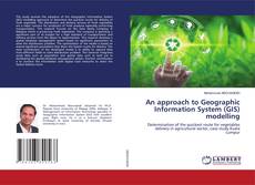 Copertina di An approach to Geographic Information System (GIS) modelling