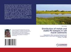 Copertina di Distribution of metals and stable Pb isotopes in salt marsh sediments