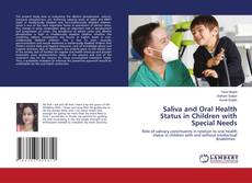 Copertina di Saliva and Oral Health Status in Children with Special Needs