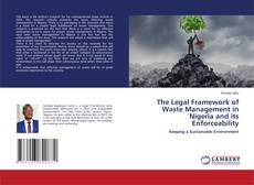 Copertina di The Legal Framework of Waste Management in Nigeria and its Enforceability