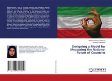 Copertina di Designing a Model for Measuring the National Power of Countries