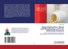 Couverture de Sleep Deprivation, Blood Cell Morphology and Iron Deficiency Anaemia