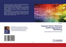 Capa do livro de Support Vector Machine (SVM) Aggregation Modelling 