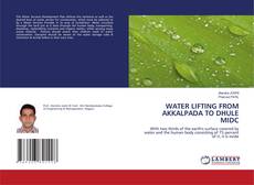 Copertina di WATER LIFTING FROM AKKALPADA TO DHULE MIDC