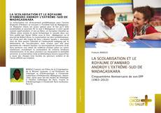 LA SCOLARISATION ET LE ROYAUME D’AMBARO ANDROY L’EXTRÊME-SUD DE MADAGASIKARA kitap kapağı