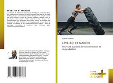 Bookcover of LEVE-TOI ET MARCHE