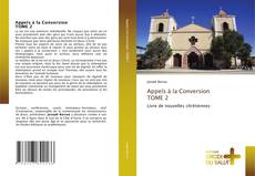 Appels à la Conversion TOME 2 kitap kapağı