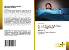 Обложка De la léthargie diabolique au réveil spirituel Volume 2