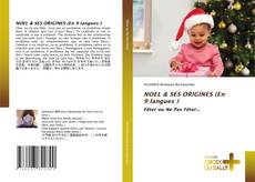 NOEL & SES ORIGINES (En 9 langues ) kitap kapağı