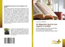 Portada del libro de Un Magistère local et son rapport à la Bible