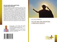 Capa do livro de FILS DE DIEU PAR ADOPTION: L'HERITAGE CÉLESTE 