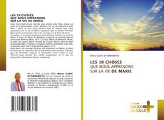 Обложка LES 10 CHOSES QUE NOUS APPRENONS SUR LA VIE DE MARIE