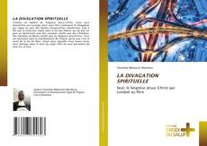 LA DIVAGATION SPIRITUELLE kitap kapağı
