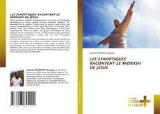 LES SYNOPTIQUES RACONTENT LE MIDRASH DE JÉSUS kitap kapağı