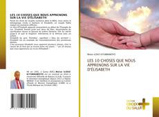 Buchcover von LES 10 CHOSES QUE NOUS APPRENONS SUR LA VIE D'ÉLISABETH
