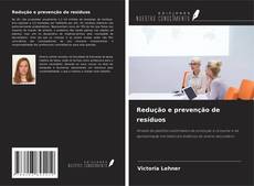 Copertina di Redução e prevenção de resíduos