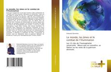 Bookcover of Le monde, les âmes et le combat de l’illumination