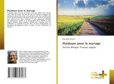 Portada del libro de Plaidoyer pour le mariage