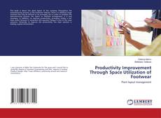 Copertina di Productivity Improvement Through Space Utilization of Footwear