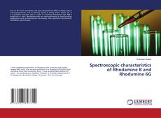 Copertina di Spectroscopic characteristics of Rhodamine B and Rhodamine 6G