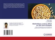 Copertina di Biofertilizers and its effect on Soil and Chickpea