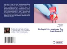 Copertina di Biological Restorations: The Ingenious Art!