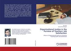 Copertina di Organizational Justice in the Purview of Teachers' Job Satisfaction