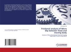 Copertina di Frictional analysis of Micro Slip between fixed and moving body