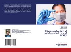 Copertina di Clinical applications of botulinum toxin in oral surgery