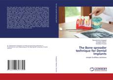Copertina di The Bone spreader technique for Dental Implants