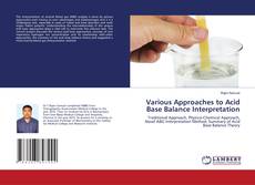 Copertina di Various Approaches to Acid Base Balance Interpretation