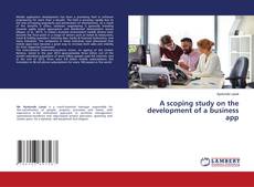 Copertina di A scoping study on the development of a business app