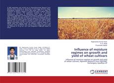 Copertina di Influence of moisture regimes on growth and yield of wheat cultivars