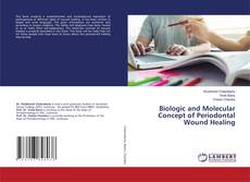 Copertina di Biologic and Molecular Concept of Periodontal Wound Healing