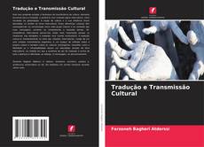 Buchcover von Tradução e Transmissão Cultural