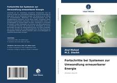 Bookcover of Fortschritte bei Systemen zur Umwandlung erneuerbarer Energie