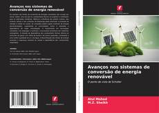 Avanços nos sistemas de conversão de energia renovável的封面