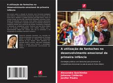 Portada del libro de A utilização de fantoches no desenvolvimento emocional da primeira infância