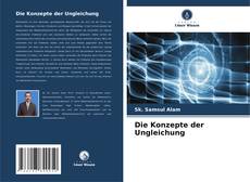 Bookcover of Die Konzepte der Ungleichung
