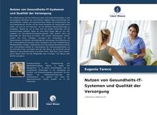 Borítókép a  Nutzen von Gesundheits-IT-Systemen und Qualität der Versorgung - hoz