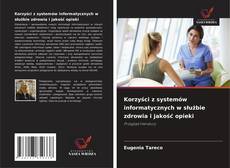 Обложка Korzyści z systemów informatycznych w służbie zdrowia i jakość opieki