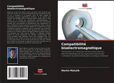 Copertina di Compatibilité bioélectromagnétique